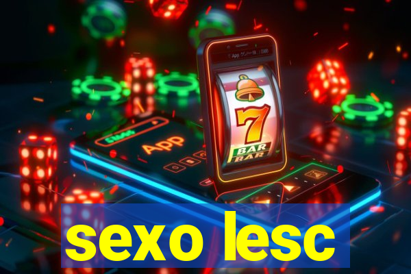 sexo lesc